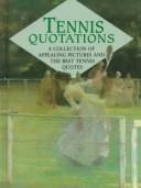 Tennis quotations : a collection of appealing pictures and the best tennis quotes