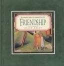 In praise and celebration of friendship : a giftbook