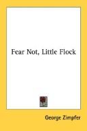 Cover of: Fear Not, Little Flock | George Zimpfer