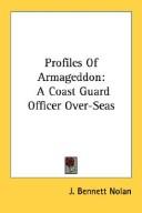Cover of: Profiles Of Armageddon: A Coast Guard Officer Over-Seas