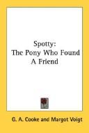 Cover of: Spotty: The Pony Who Found A Friend