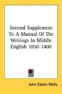 Cover of: Second Supplement To A Manual Of The Writings In Middle English 1050-1400