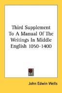 Cover of: Third Supplement To A Manual Of The Writings In Middle English 1050-1400