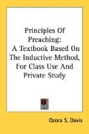 Cover of: Principles Of Preaching: A Textbook Based On The Inductive Method, For Class Use And Private Study