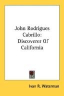 Cover of: John Rodrigues Cabrillo | Ivan R. Waterman