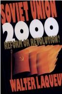 Soviet Union 2000 : reform or revolution?