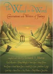 The wand in the word : conversations with writers of fantasy