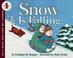 Cover of: Snow Is Falling (Let's Read and Find Out)