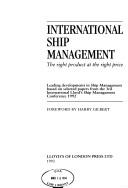 International ship management : the right product at the right price : leading developments in ship management : based on selected papers from the 3rd International Lloyd's Ship Management Conference 