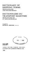 Dictionary of shipping terms : French-English and English-French = Dictionnaire du transport maritime : Français-Anglais et Anglais-Français