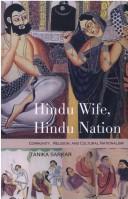 Cover of: Hindu Wife and Hindu Nation Gender: Religion and the Prehistory of Indian Nationalism