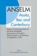 Anselm: Aosta, Bec and Canterbury : papers in commemoration of the nine-hundredth anniversary of Anselm's enthronement as archbishop, 25 September 1093