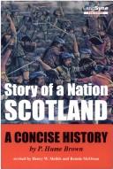 Cover of: Scotland. Story of a Nation: A Concise History