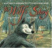 Cover of: The wolf's story by Toby Forward