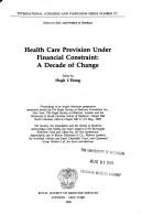 Health care provision under financial constraint : a decade of change : proceedings of an Anglo-American symposium ... held at Chapel Hill 17-19 May, 1990