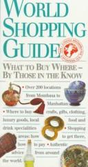 World shopping guide : what to buy where - by those in the know