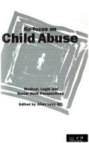 Re-focus on child abuse : medical, legal and social work perspectives