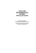 Taguchi methodology within total quality