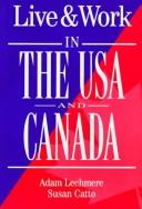 Cover of: Live and Work in the USA and Canada by Victoria Pybus