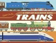 Cover of: Trains: A Pop-Up Railroad Book