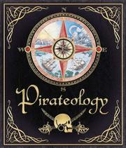 Cover of: Pirateology: The Pirate Hunter's Companion (Ologies)