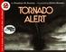 Cover of: Tornado Alert (Let's-Read-and-Find-Out Science 2)
