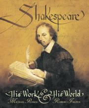 Cover of: Shakespeare: His Work and His World