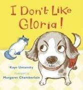 Cover of: I Don't Like Gloria! by Kaye Umansky
