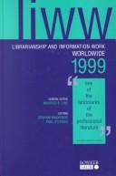 Librarianship and information work worldwide, 1999