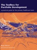 The toolbox for portfolio development : a practical guide for the primary healthcare team