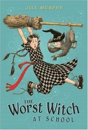 Cover of: The Worst Witch at School (Worst Witch) by Jill Murphy