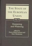 The state of the European Union. Vol. 4, Deepening and widening