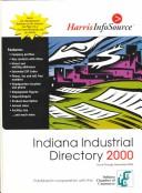 Cover of: Harris Indiana Industrial Directory 2000 (Indiana Industrial Directory) |