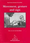 Movement, gesture and sign : an interactive approach to sign communication for children who are visually impaired with additional disabilities