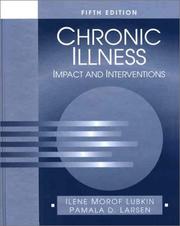 Cover of: Chronic Illness: Impact and Interventions (Jones and Bartlett Series in Nursing)