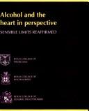 Alcohol and the heart in perspective : sensible limits reaffirmed : report of a joint working group