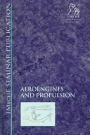 Aeroengines and propulsion : selected papers from Aerotech 95