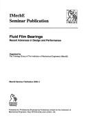 Fluid film bearings : recent advances in design and performance