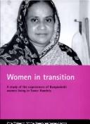 Women in transition : a study of the experiences of Bangladeshi women living in Tower Hamlets