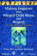 Making enquiries into alleged child abuse and neglect : partnership with families