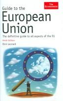 Guide to the European Union : the original and definitive guide to all aspects of the EU