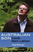 Cover of: Australian Son: Inside Mark Latham