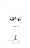 Cover of: Wings of a Man's Life