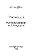 Cover of: Throwback: poems towards an autobiography