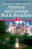 Cover of: The Annual Directory of American and Canadian Bed & Breakfasts 1997 (Annual)