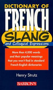 Cover of: Dictionary of French slang and colloquial expressions