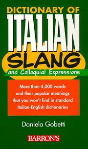 Cover of: Dictionary of Italian slang and colloquial expressions