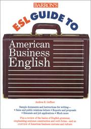 Barron's ESL guide to American business English by Andrea B. Geffner