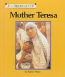 Cover of: The Importance of Mother Teresa
