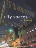 Cover of: City Spaces: Art and Design